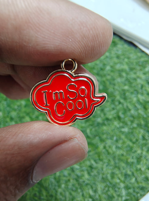 "i am so cool" enamal charm
